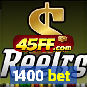 1400 bet